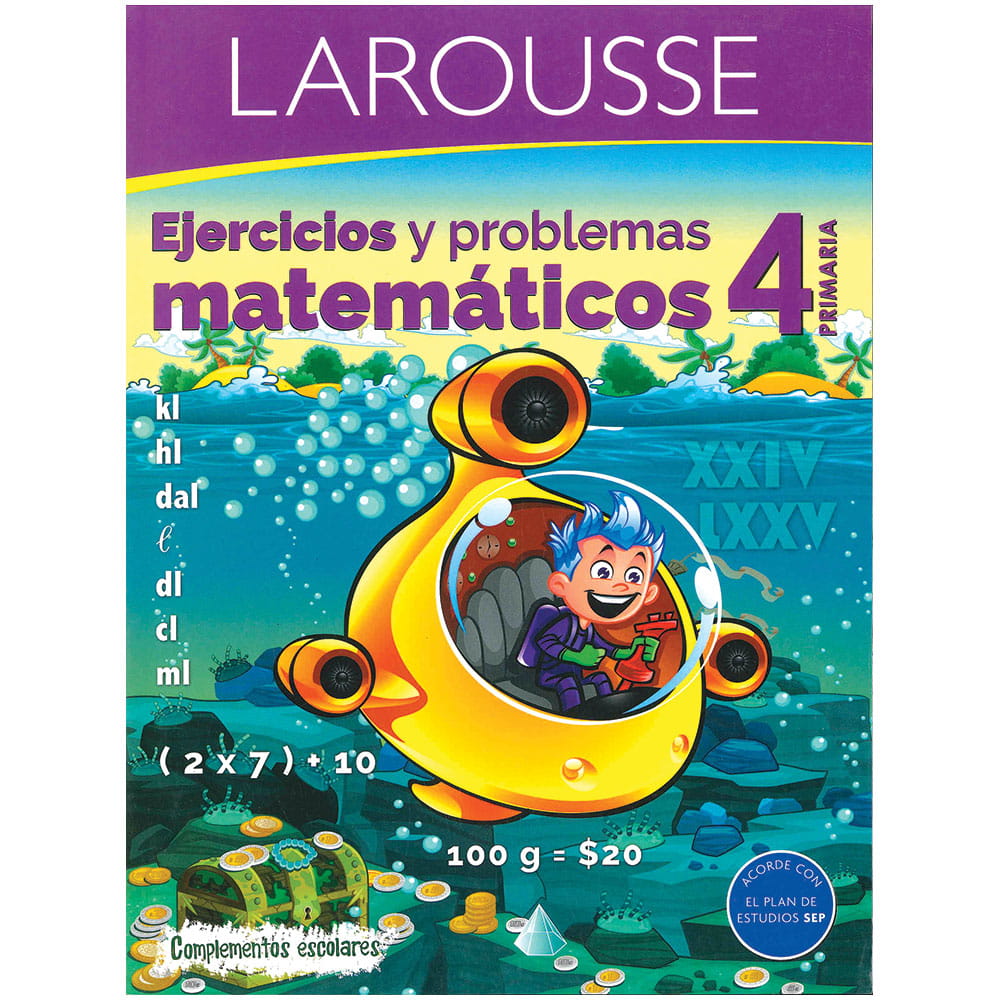 Libro de Ejercicios Matemáticas 4° de Primaria con 148 Páginas Editorial Larousse