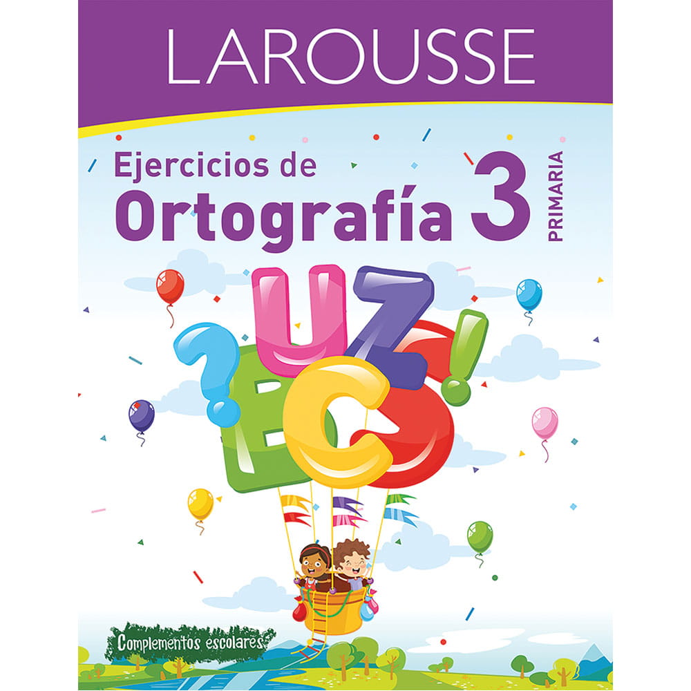 Libro de Ejercicios de Ortografía con 88 Páginas para Tercero de Primaria Larousse 51983