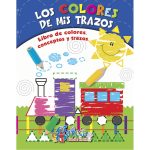 Libro Los Colores de Mis Trazos Editorial García