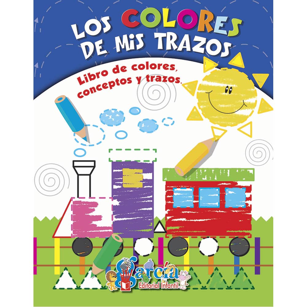 Libro Los Colores de Mis Trazos Editorial García